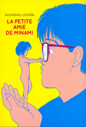 Petite amie de Minami (La) [ancienne édition]